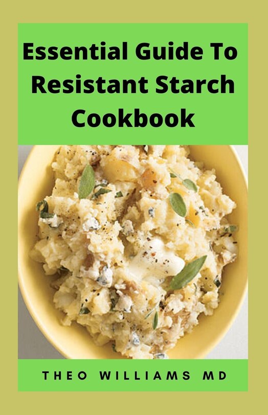 Couverture_Essential Guide to Resistant Starch Cookbook