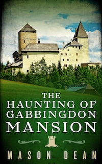 Front cover_The Haunting of Gabbingdon Mansion