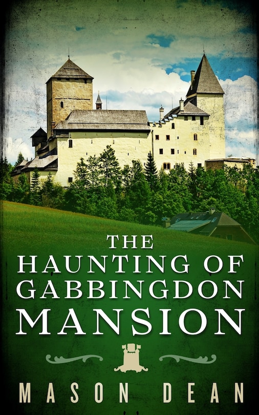 Front cover_The Haunting of Gabbingdon Mansion