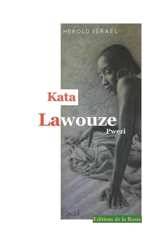 Kata Lawouze: Haitian creole poetry (Pwezi kreyòl)