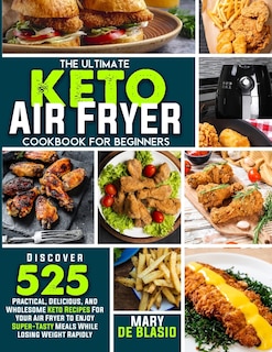 Front cover_The Ultimate Keto Air Fryer Cookbook For Beginners