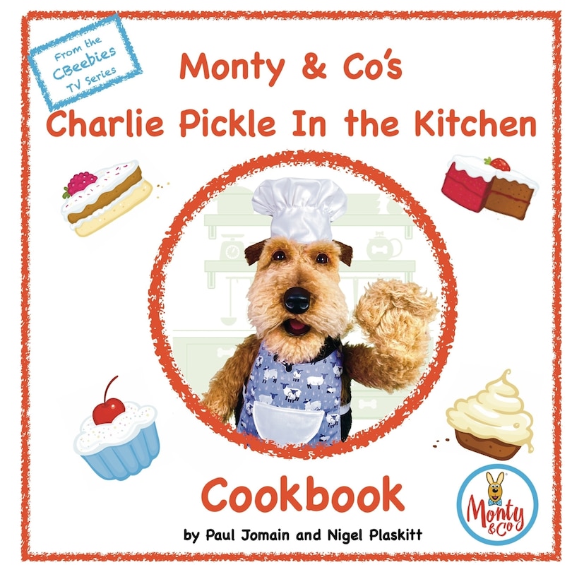 Front cover_Monty & Co's Charlie Pickle Cookbook