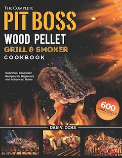 Couverture_The Complete Pit Boss Wood Pellet Grill & Smoker Cookbook
