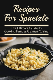 Front cover_Recipes For Spaetzle