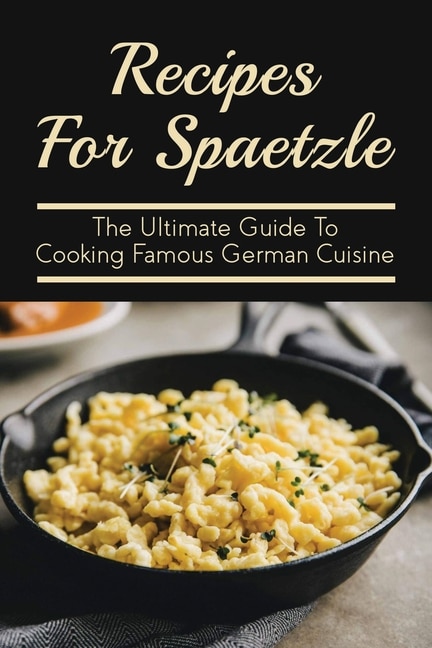 Front cover_Recipes For Spaetzle
