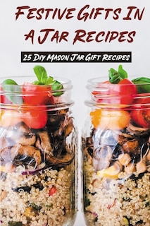 Front cover_Festive Gifts In A Jar Recipes