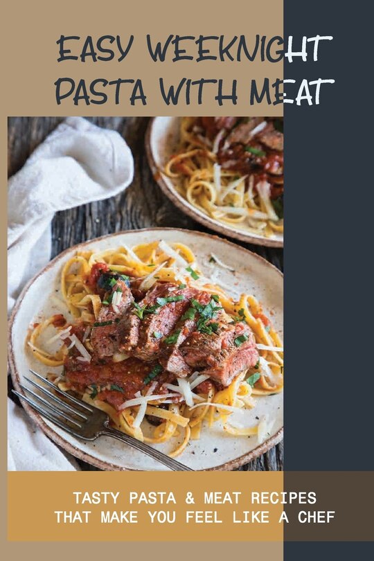 Front cover_Easy Weeknight Pasta With Meat