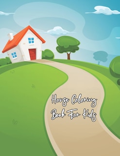 Front cover_House Coloring Book For Kids