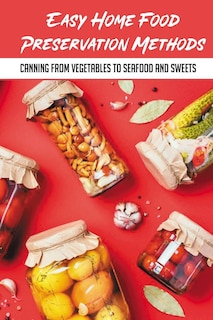 Front cover_Easy Home Food Preservation Methods