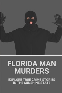 Front cover_Florida Man Murders