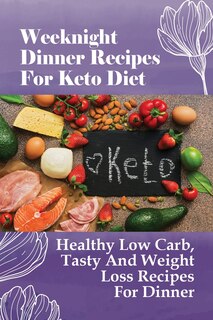 Couverture_Weeknight Dinner Recipes For Keto Diet
