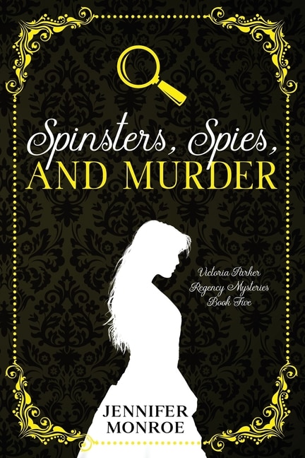 Front cover_Spinsters, Spies, and Murder