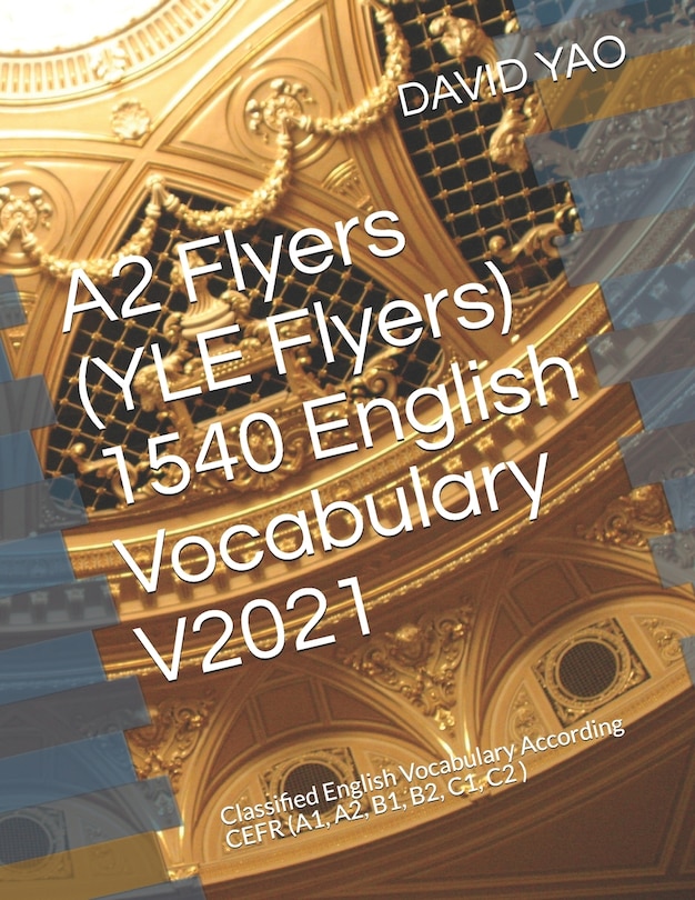 Front cover_A2 Flyers (YLE Flyers) 1540 English Vocabulary V2021