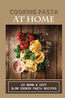 Front cover_Cooking Pasta At Home