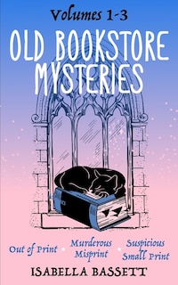 The Old Bookstore Mysteries: Volumes 1-3