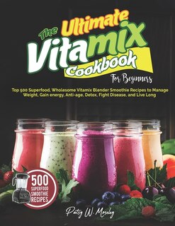 Front cover_The Ultimate Vitamix Cookbook For Beginners