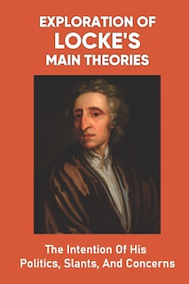 Couverture_Exploration Of Locke's Main Theories