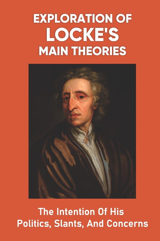Couverture_Exploration Of Locke's Main Theories