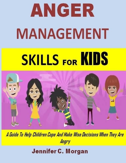 Couverture_Anger Management Skills For Kids