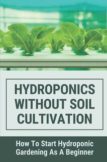 Front cover_Hydroponics Without Soil Cultivation