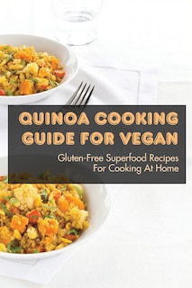 Couverture_Quinoa Cooking Guide For Vegan