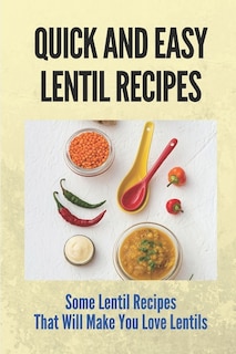 Front cover_Quick And Easy Lentil Recipes