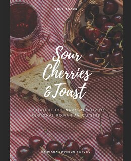 Front cover_Sour Cherries and Toast