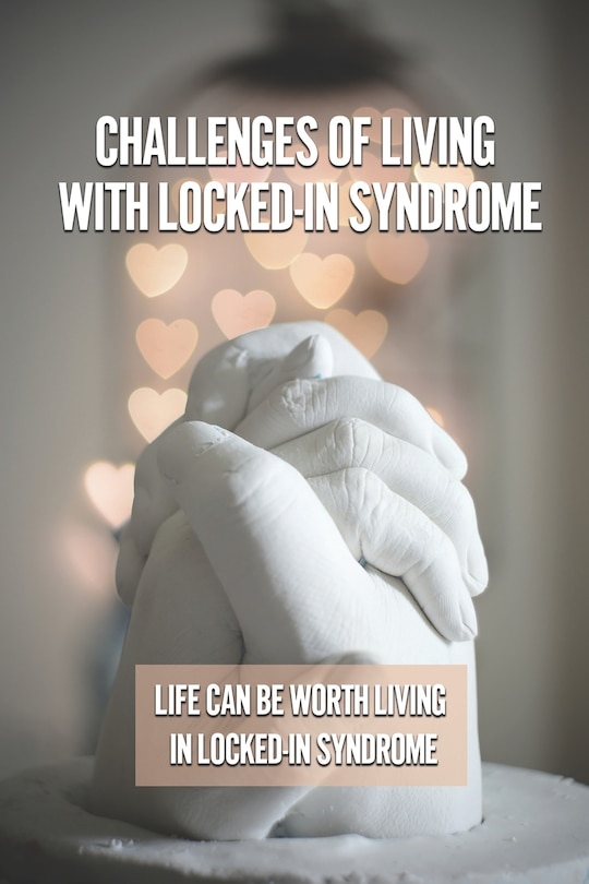 Front cover_Challenges Of Living With Locked-In Syndrome