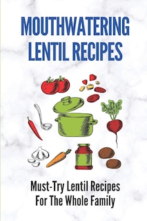 Front cover_Mouthwatering Lentil Recipes