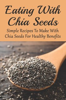 Couverture_Eating With Chia Seeds