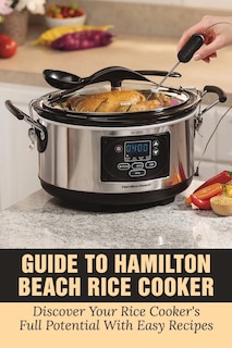Front cover_Guide To Hamilton Beach Rice Cooker