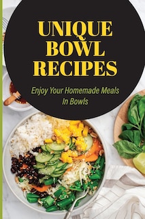 Front cover_Unique Bowl Recipes