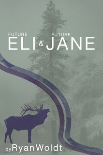 Future Eli & Future Jane