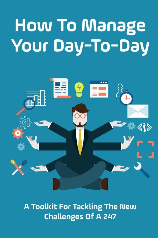 Front cover_How To Manage Your Day-To-Day