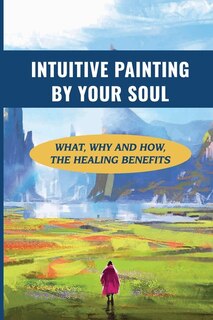 Couverture_Intuitive Painting By Your Soul
