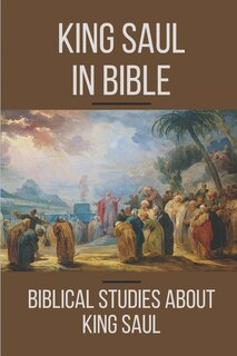 Front cover_King Saul In Bible