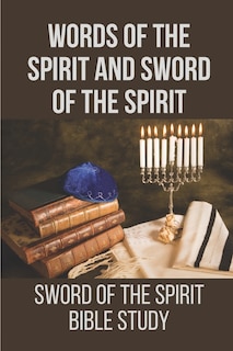 Front cover_Words Of The Spirit And Sword Of The Spirit