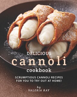 Front cover_Delicious Cannoli Cookbook