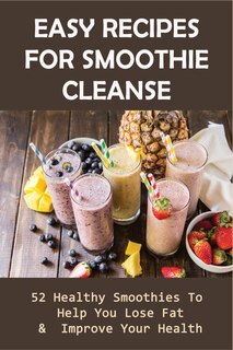 Front cover_Easy Recipes For Smoothie Cleanse
