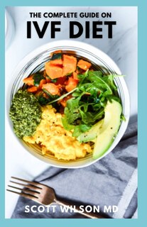 Couverture_The Complete Guide on Ivf Diet