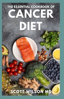 Front cover_The Essential Cookbook of Cancer Diet