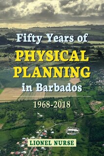 Couverture_Fifty Years of Physical Planning in Barbados