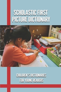 Front cover_Scholastic First Picture Dictionary