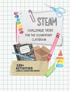 Couverture_STEAM Challenge Tasks for the Elementary Classroom