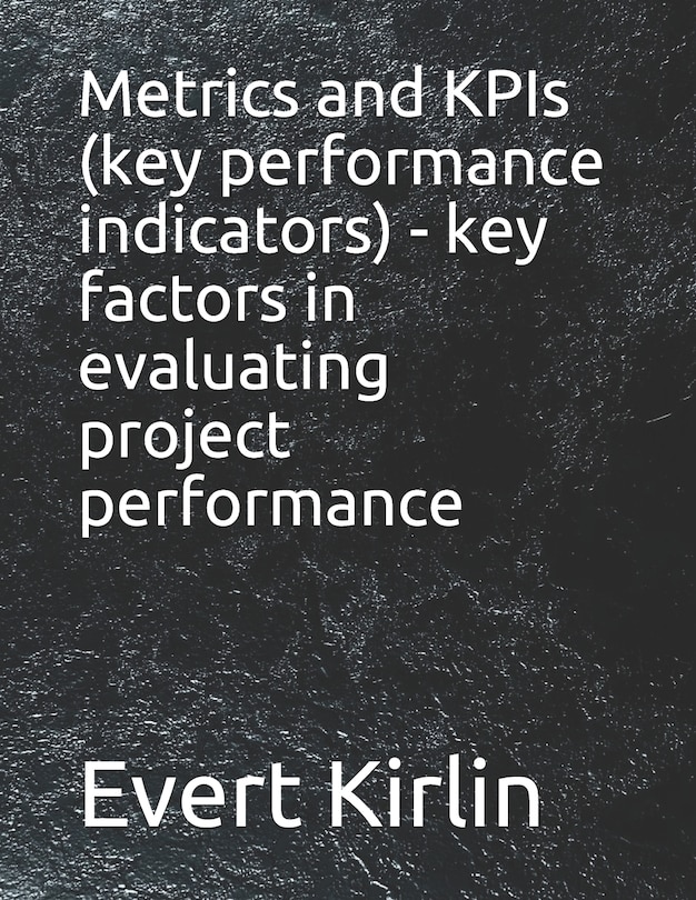 Couverture_Metrics and KPIs (key performance indicators) - key factors in evaluating project performance