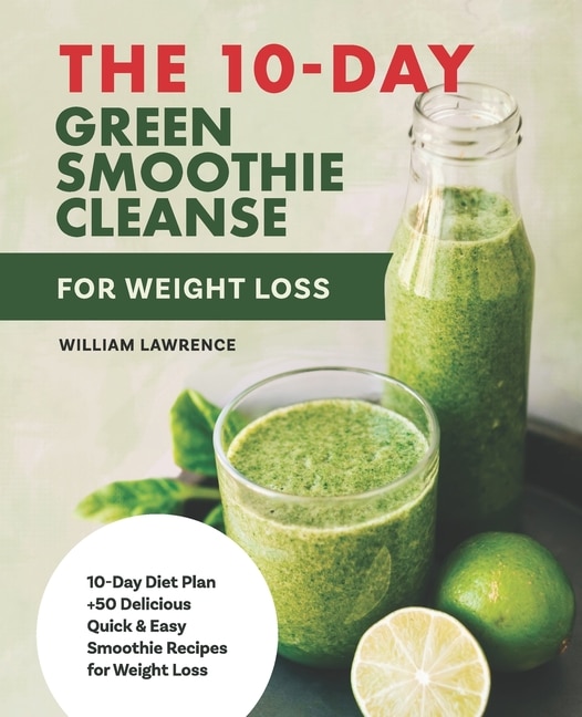 Couverture_The 10-Day Green Smoothie Cleanse For Weight Loss