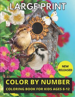 Couverture_Large Print Color By Number Coloring Book For Kids Ages 8-12