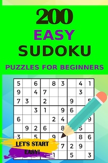 Couverture_200 Easy Sudoku Puzzles for Beginners with Solutions, Let's Start Easy!