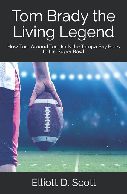 Couverture_Tom Brady the Living Legend