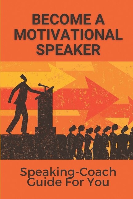 Front cover_Become A Motivational Speaker